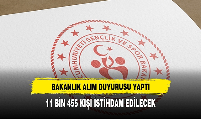 Gençlik ve Spor Bakanlığı 11 bin 455 personel alacak