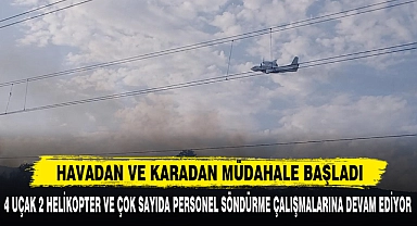 HAVADAN VE KARADAN MÜDAHALE BAŞLADI