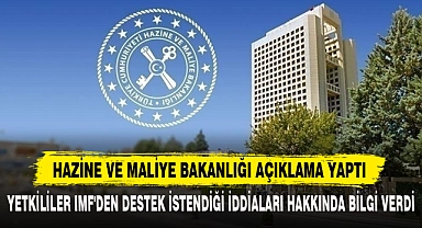 HAZİNE VE MALİYE BAKANLIĞI AÇIKLAMA YAPTI