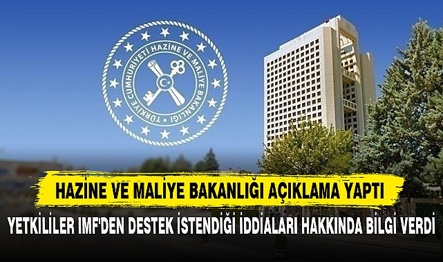HAZİNE VE MALİYE BAKANLIĞI AÇIKLAMA YAPTI
