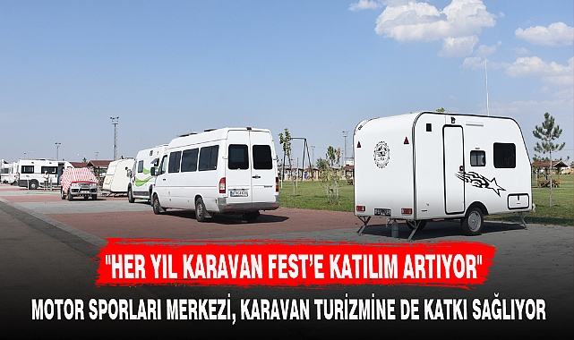 "HER YIL KARAVAN FEST'E KATILIM ARTIYOR"
