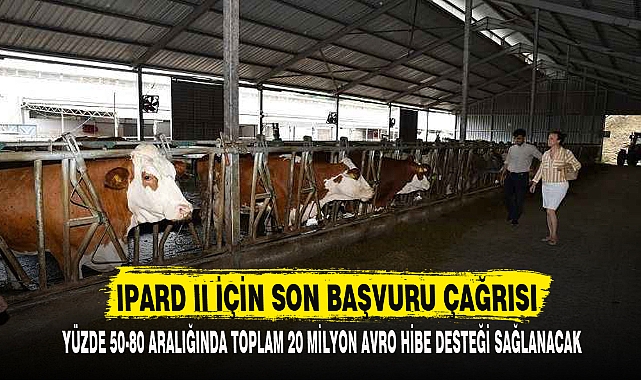 IPARD II İÇİN SON BAŞVURU ÇAĞRISI