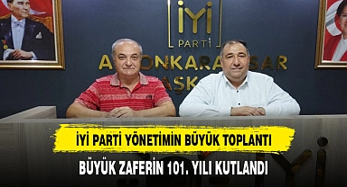"İYİ Parti İl Yönetiminin gündeminde  Zaferin 101. Yıl Kutlamaları var