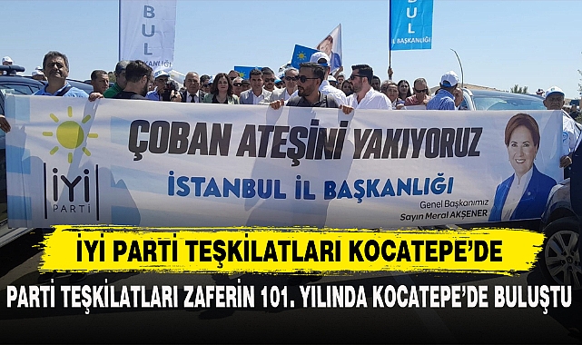 İYİ PARTİ TEŞKİLATLARI KOCATEPE
