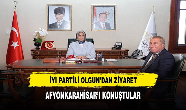 İYİ PARTİLİ OLGUN 'DAN VALİYİĞİTBAŞI'NA ZİYARET