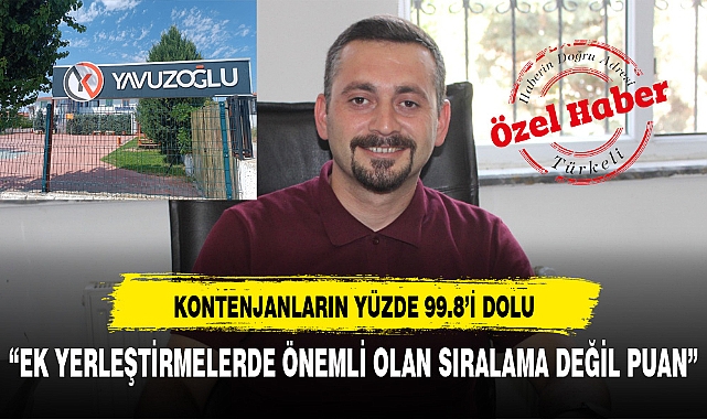 KONTENJANLARIN YÜZDE 99.8'İ DOLU