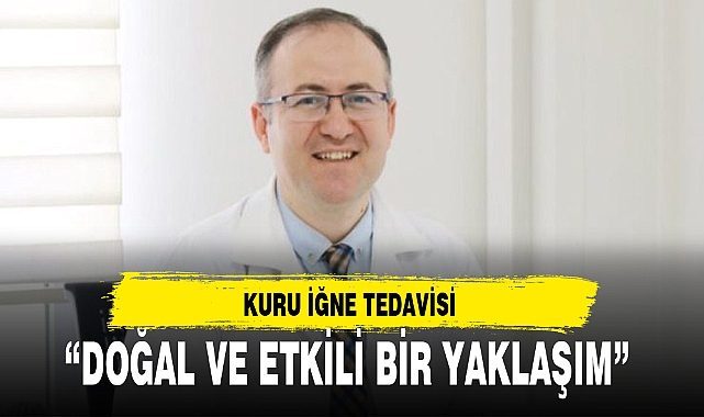 KURU İĞNE TEDAVİSİ