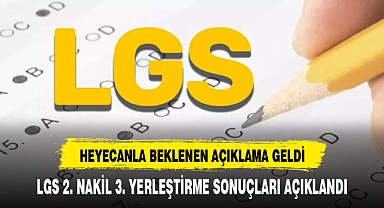 LGS 2. NAKİL SONUÇLARI AÇIKLANDI