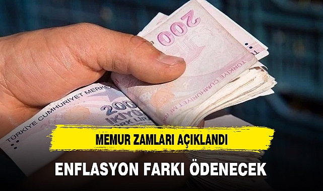 MEMUR ZAMMI BELLİ OLDU ENFLASYON FARKI ÖDENECEK