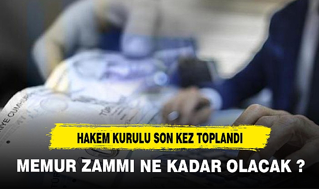 MEMUR ZAMMI İÇİN SON KEZ TOPLANILDI