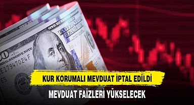 MEVDUAT FAİZLERİ YÜKSELECEK