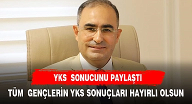 MİLLETVEKİLİ ARSLAN YKS SONUCUNU PAYLAŞTI ÜLKEMİZE HAYIRLI OLSUN