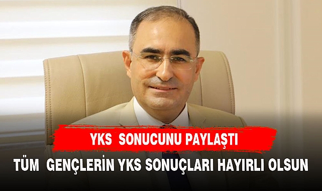MİLLETVEKİLİ ARSLAN YKS SONUCUNU PAYLAŞTI ÜLKEMİZE HAYIRLI OLSUN