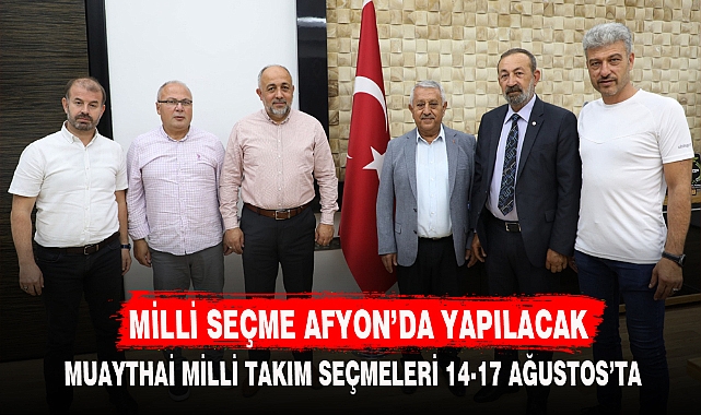 MİLLİ SEÇME AFYON’DA YAPILACAK
