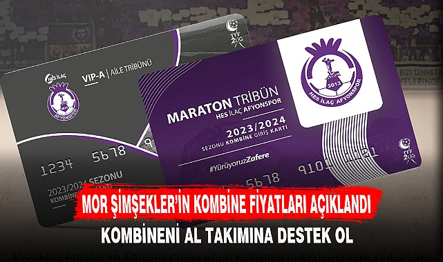 MOR ŞİMŞEKLER’İN KOMBİNE FİYATLARI AÇIKLANDI