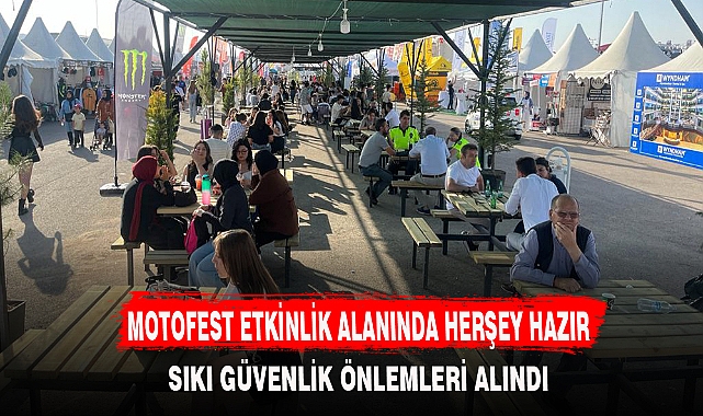 MOTOFEST ETKİNLİK ALANINDA HERŞEY HAZIR