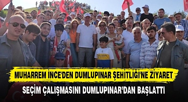 MUHARREM İNCE'DEN DUMLUPINAR ŞEHİTLİĞİ'NE ZİYARET