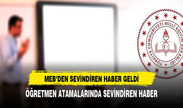 ÖĞRETMENLERE MÜJDELİ HABER