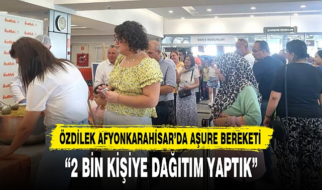 ÖZDİLEK AFYONKARAHİSAR’DA AŞURE BEREKETİ