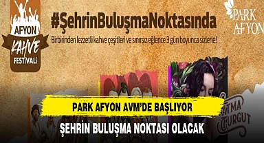 PARK AFYON'DA KAHVE  GÜNLERİ BAŞLIYOR
