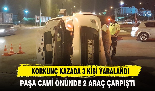 PAŞA CAMİ ÖNÜNDE YAŞANAN KAZADA 3 KİŞİ  YARALANDI
