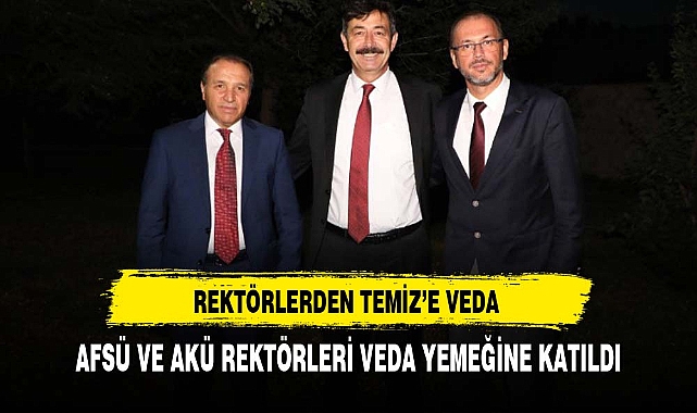 REKTÖRLERDEN EMNİYET MÜDÜRÜ TEMİZ'E VEDA