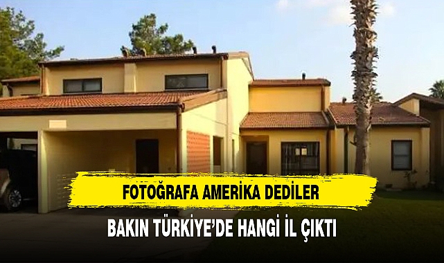 RESMİ GÖRENLER AMERİKA SANDI BAKIN TÜRKİYE'DE HANGİ İL ÇIKTI