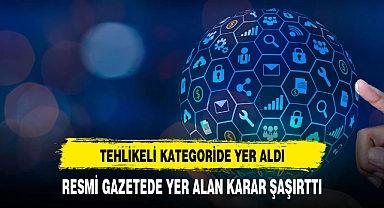RESMİ GAZETEDE YER ALAN KARAR HERKESİ ŞAŞIRTTI