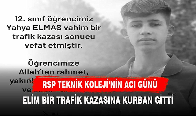 RSP TEKNİK KOLEJİ'NİN ACI GÜNÜ
