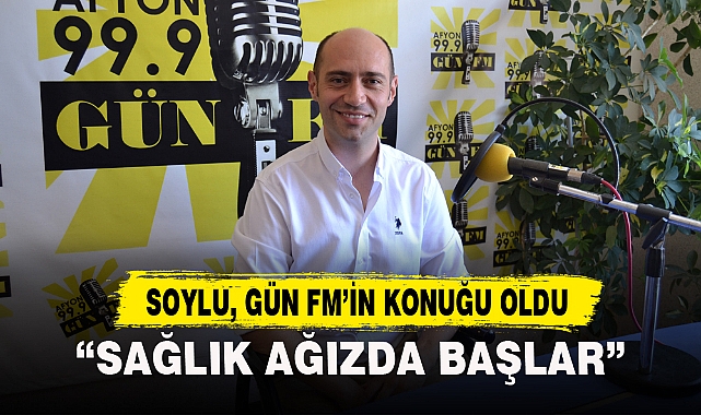 “SAĞLIK AĞIZDA BAŞLAR”