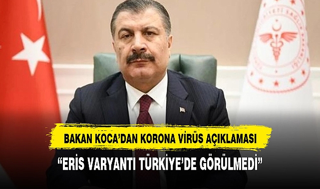 SAĞLIK BAKANI KOCA'DAN KORONA VİRÜS AÇIKLAMASI