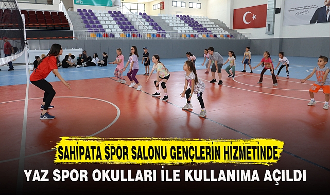 SAHİPATA SPOR SALONU GENÇLERİN HİZMETİNDE