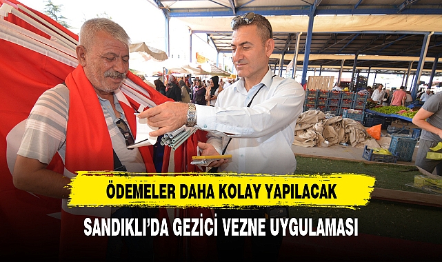 SANDIKLI’DA GEZİCİ VEZNE UYGULAMASI