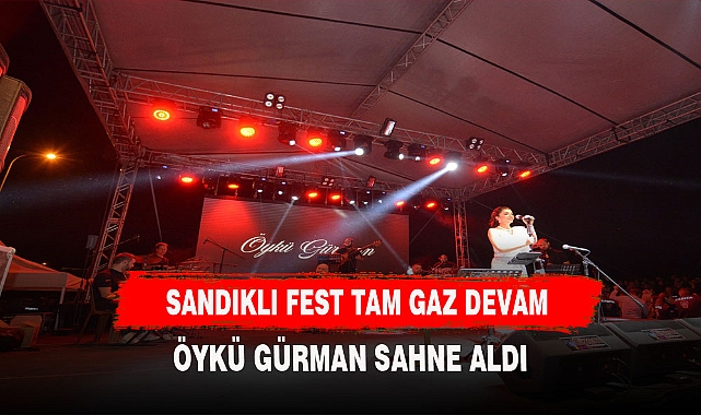 SANDIKLI FEST TAM GAZ DEVAM EDİYOR