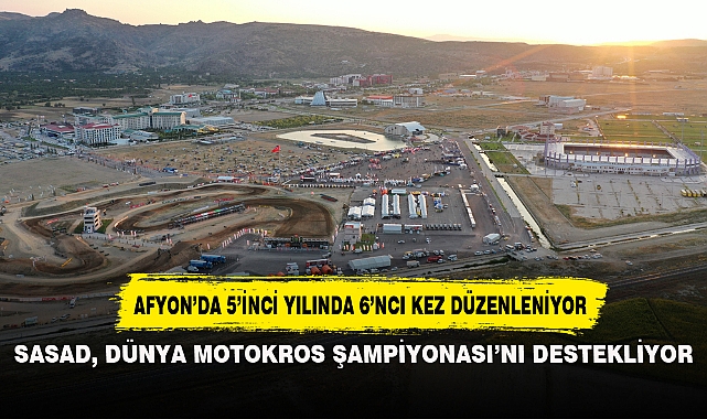 SASAD, DÜNYA MOTOKROS ŞAMPİYONASI’NI DESTEKLİYOR