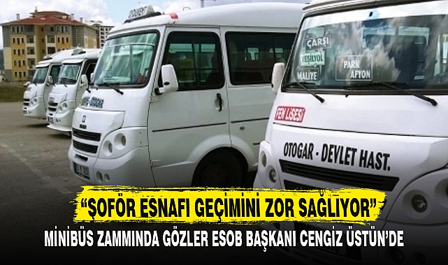 “ŞOFÖR ESNAFI GEÇİMİNİ ZOR SAĞLIYOR”