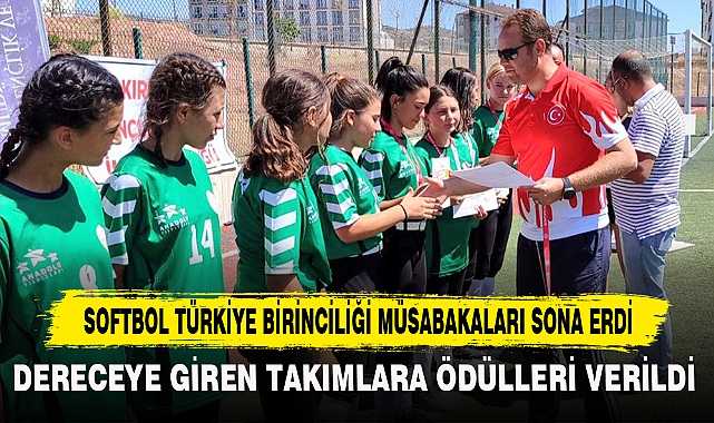 SOFTBOL TÜRKİYE BİRİNCİLİĞİ MÜSABAKALARI SONA ERDİ
