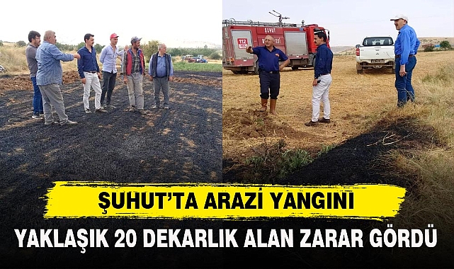 ŞUHUT’TA ARAZİ YANGINI
