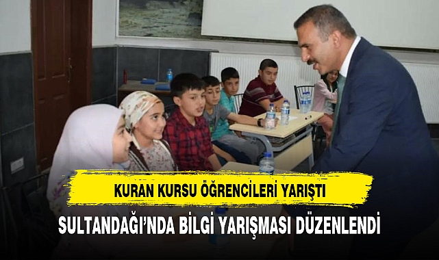 SULTANDAĞI'NDA BİLGİ YARIŞMASI DÜZENLENDİ