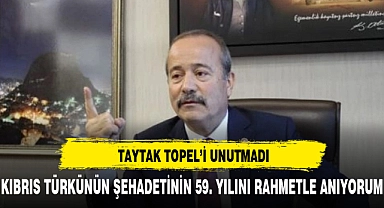 TAYTAK   ŞEHİT YÜZBAŞI TOPEL'İ UNUTMADI