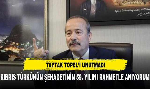 TAYTAK ŞEHİT YÜZBAŞI TOPEL'İ UNUTMADI