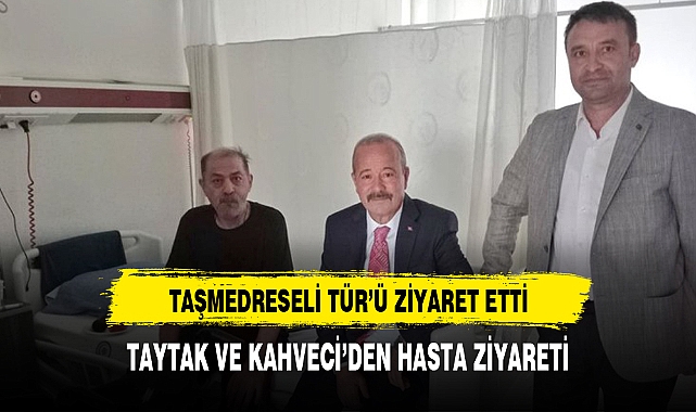 TAYTAK VE KAHVECİ'DEN TAŞ MEDRESELİ TÜR'E ZİYARET