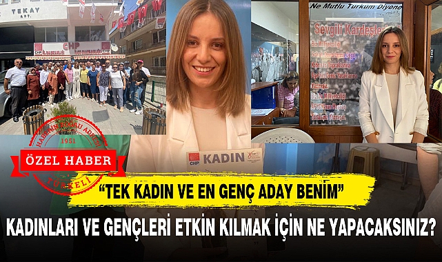 “TEK KADIN VE EN GENÇ ADAY BENİM”