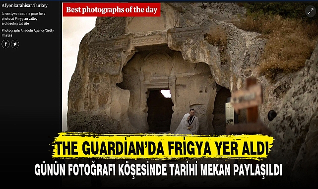 THE GUARDİAN’DA FRİGYA YER ALDI