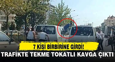 TRAFİKTE TEKME TOKATLI KAVGA ÇIKTI