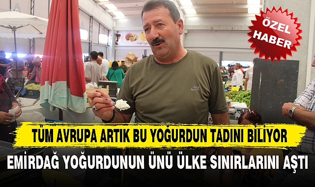TÜM AVRUPA ARTIK BU YOĞURDUN TADINI BİLİYOR