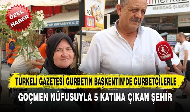 TÜRKELİ GAZETESİ GURBETİN BAŞKENTİN’DE GURBETÇİLERLE