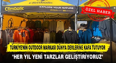 TÜRKİYE'NİN OUTDOOR MARKASI DÜNYA DEVLERİNE KAFA TUTUYOR