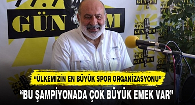 “ÜLKEMİZİN EN BÜYÜK SPOR ORGANİZASYONU”