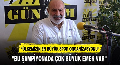 “ÜLKEMİZİN EN BÜYÜK SPOR ORGANİZASYONU”